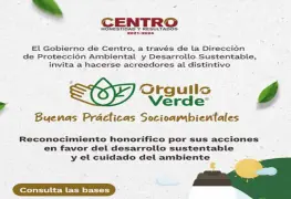 Emite Gobierno de Centro convocatoria de distintivo Orgullo Verde, en su modalidad "Buenas Prácticas Socioambientales"