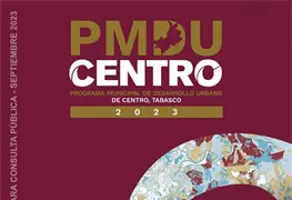 Invita Ayuntamiento de Centro a someter a consulta el anteproyecto del Programa Municipal de Desarrollo Urbano del Municipio