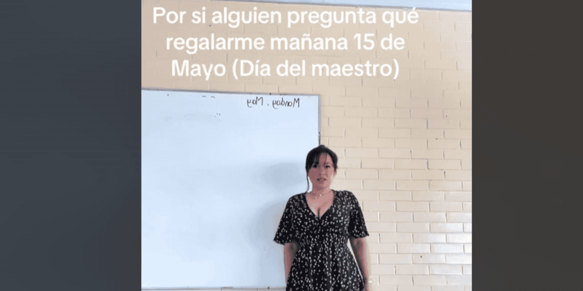 Maestra tiktoker se vuelve viral por pedir regalos este Día del Maestro