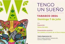 El próximo 7 de julio iniciará el evento Tengo Un Sueño Tabasco 2024