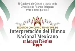 Convoca Centro a 2º Concurso de Interpretación del Himno Nacional en lengua Yokot´an