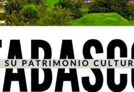 La infraestructura cultural de Tabasco: recintos vivos.