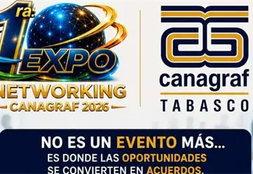 Tabasco se prepara para la 1&ordf; Expo Networking CANAGRAF 2026