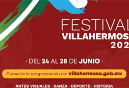 Festival Villahermosa 2026: 57 eventos para disfrutar en la ciudad